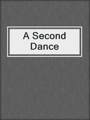 A Second Dance