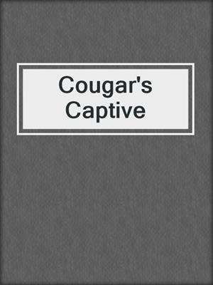 Cougar's Captive