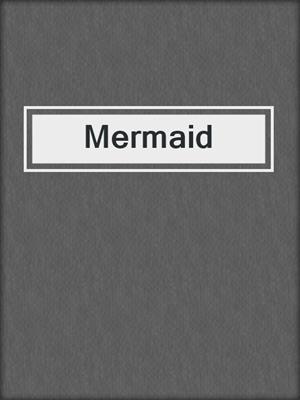 cover image of Mermaid